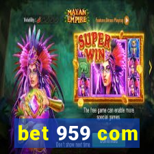 bet 959 com